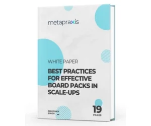 Best Practices for Effective Board Packs in Scale‑Ups
